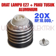 20X DRAT LAMPU E27 - ULIR LAMPU E27 + PAKU - DAPAT 20PCS - DRAT LAMPU LED DRAT LAMPU LHE DLL
