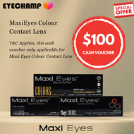 MaxiEyes Voucher $100 | MaxiEyes® Colour Lens Cash Voucher by EyeChamp