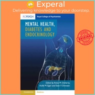 Mental Health, Diabetes and Endocrinology by Aoife M. Egan (UK edition, paperback)