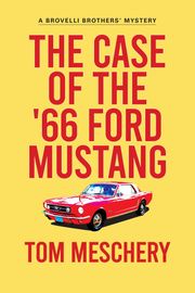 The Case of the '66 Ford Mustang Tom Meschery