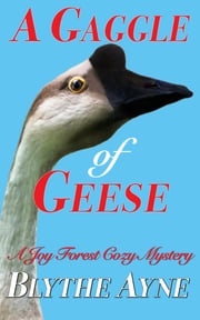 A Gaggle of Geese Blythe Ayne