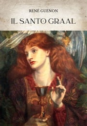 Il Santo Graal René Guénon