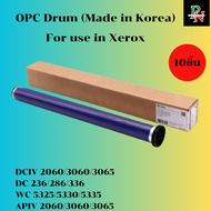 OPC Drum (Made in Korea)   For use in Xerox  DCIV 2060/3060/3065 DC 236/286/336 WC 5325/5330/5335 AP