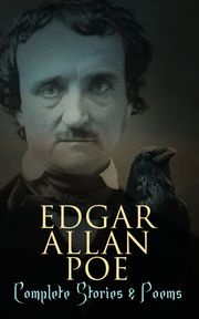 Edgar Allan Poe: Complete Stories &amp; Poems Edgar Allan Poe