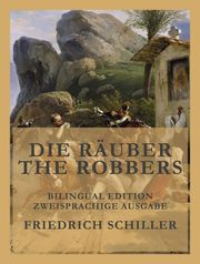 Die Räuber / The Robbers Friedrich Schiller