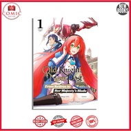 Old Knight, New Post: From Retiree to Her Majestyuangs Blade (Manga)