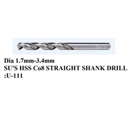 Dia 1.7mm-3.4mm SU'S HSS Co8 STRAIGHT SHANK DRILL:U-111