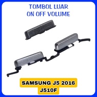 TOMBOL OUTER BUTTON ON OFF & VOLUME SAMSUNG J5 2016 J510