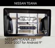 กรอบจอแอนดรอยด์ หน้ากากวิทยุ หน้ากากวิทยุรถยนต์ NISSAN TEANA (J31)ปี2003-2007 สำหรับเปลี่ยนจอ Android 9"