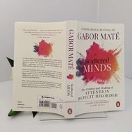 Scattered Minds: The Origins and Healing of Attitude Deficit Disorder: Mate, Gabor