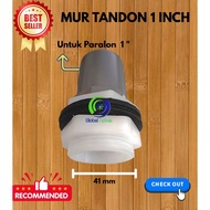 1 INCH TANK NUT / TOWER NUT - 1 Inch PIPE INPUT NIPLE