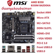 Used MSI B350M BAZOOKA AMD AM4 Motherboard DDR4  PCI-E 3.0 USB3.1 Micro ATX AMD B350 No B450 B550 A3