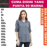 KEMEJA 99 COLORS 10XL 9XL 8XL 7XL 6XL 5XL 4XL 3XL XXL XL LMS XS Blouse Hem Women Jumbo Shirt BIG Siz