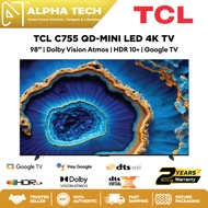 TCL 98" C755 QD-Mini LED 4K TV | Google TV | HDR 10+ | Dolby Vision Atmos