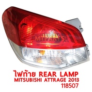 ไฟท้าย REAR LAMP MITSUBISHI ATTRAGE 2013 แอททราจ ซ้าย ของแท้ 118507-L