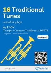16 Traditional Tunes - 64 easy Trumpet/Cornet or Trombone t.c. duets (Vol.1) American Traditional