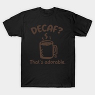 New decaf beautiful decaf TShirt 1 - TEE22 t-shirt