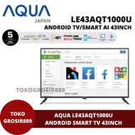 AQUA LE43AQT1000U ANDROID TV/SMART AI TV LED 43INCH