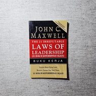 The 21 Irrefutable Laws of Leadership – Workbook (21 True Leadership Laws): John C. Maxwell
