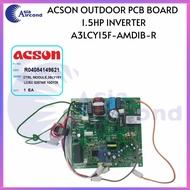 ACSON OUTDOOR PCB BOARD 1.5HP INVERTER A3LCY15F-AMDIB-R (R50049048431) (R04084149621)