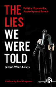 The Lies We Were Told Wren-Lewis, Simon