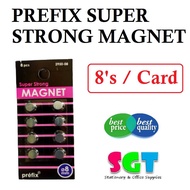 PREFIX Super Strong Magnet 8mm x 2mm ( 8's / Card )