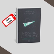 (Express Delivery BOOK) Mission Economy: A Dreamy Economic Policy Design Guide Recommended PIG READ 