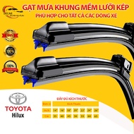 Gạt mưa lưỡi kép cao cấp cho xe TOYOTA TOYOTA HILUX bộ cần gạt kính nước mưa xe oto 2 lưỡi khung mềm