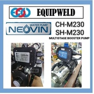NEOVIN CH-M230 / SH-M230 MULTISTAGE BOOSTER WATER PUMP (ITALY TECHNOLOGY) 1" IN 1" OUT