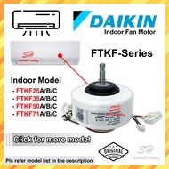 DAIKIN Indoor Fan Motor (INVERTER) FTKF-Series 1.0hp 1.5hp 2.0hp 2.5hp FTKF25A FTKF35A FTKF50A FTKF7