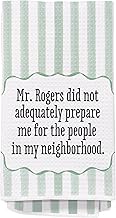 Mr Rogers Funny Kitchen Towels Dish Towels for Kitchen Decor, Mr Rogers Did Not Adequately Prepare M
