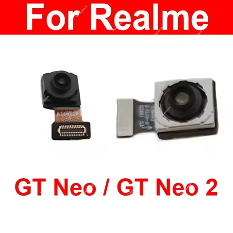 For Realme GT Neo GT Neo 2 Mian Back Front Selfie Camera Module Flex Cable Replacement Repair