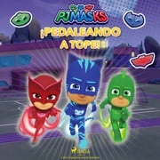 PJ Masks - ¡Pedaleando a tope! eOne