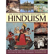 an illustrated history of hinduism the story of hindu religion culture and civilization from the tim