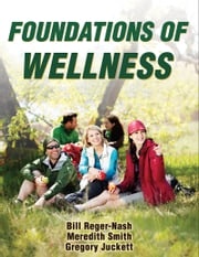 Foundations of Wellness Bill Reger-Nash