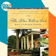 The Blue Willow Inn Bible of Southern Cooking : 450 Essential  by Louis van Dyke Billie van Dyke (US
