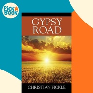 Gypsy Road by Christian Fickle (paperback)