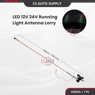 LED 12V 24V 50cm 1meter ANTENNA AERIEL LIGHT RUNNING COLOR FLASH Lorry Trailer Kereta