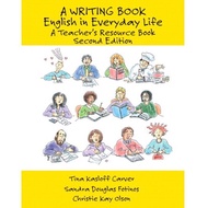 A Writing Book : English in Everyday Life, A Teacher's Resource Book 2ed. Fotinos, Sandras; Olson, C