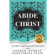 [100% Original Books] - Andrew Murray Abide in Christ - In Today's Englis by Godlipress Team (UK edi