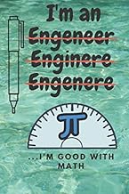 Funny I'm good with math Engineer Notebook University Student Graduation Gift: Lined Notebook / Jour