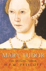 Mary Tudor HFM Prescott