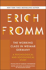 The Working Class in Weimar Germany Erich Fromm