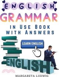 7913.English Grammar in Use Book with Answers: A Self-Study Reference and Practice Book for Intermediate Learners of English