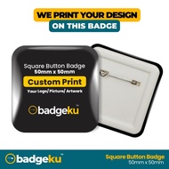📢[ Custom Print ] Square Button Badge- 50mm x 50mm | Button Badge Printing | Custom Print Button Bad