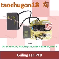 Deka Ceiling Fan PCB Power Board Kipas Siling Z6 Z5 FS-4P X6 MK4 F5P CX5 BABY 5 BABY 6N BABY J