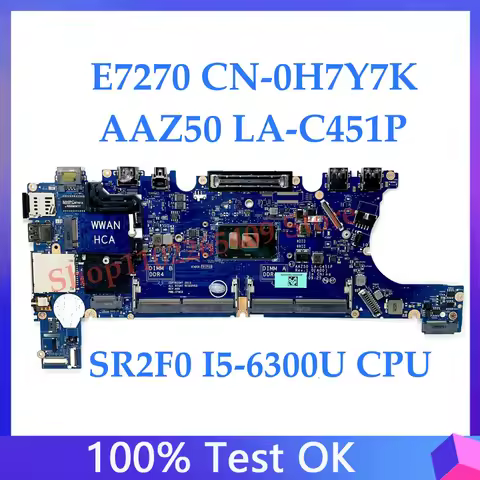 For DELL Latitude E7270 7270 Laptop AAZ50 LA-C451P CN-0H7Y7K CN-0T0V7J With I3 I5 I7 CPU DDR4 100% T