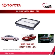 AIR FILTER TOYOTA COROLLA SEG EE111 EE110 EE100 ('95-'02) 17801-11090 PENAPIS UDARA