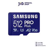 512 GB MICRO SD CARD (ไมโครเอสดีการ์ด) SAMSUNG PRO PLUS (MB-MD512SA/APC)