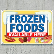 Frozen Foods Available Here TARPAULIN SIGNAGE, size 1.5x2ft, 2x3ft